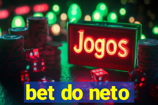 bet do neto
